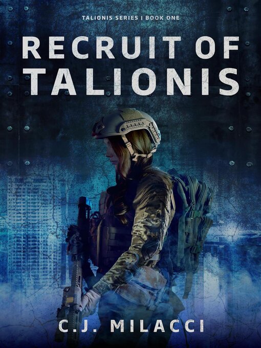 Title details for Recruit of Talionis by C.J. Milacci - Wait list